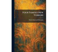 Four Famous New Yorkers