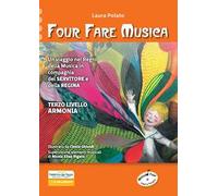Four fare musica. Un viaggio nei Regni della musica in compagnia del servitore e della regina. Nuova ediz. Con CD-ROM. Vol. 3: Armonia
