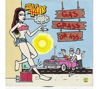 Four Forty's - Gas Grass Or Ass