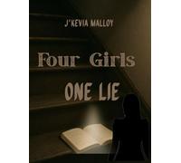 Four Girls One Lie: From Buried Truths To Broken Ties