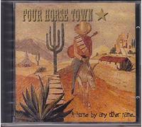 Four Horse Town - A Horse By Any Other Name