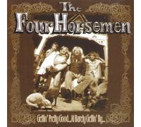 Four Horsemen - Gettin Prettygood