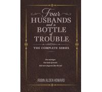 Four Husbands and a Bottle of Trouble: The Complete Series