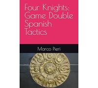 Four Knights: Game Double Spanish Tactics