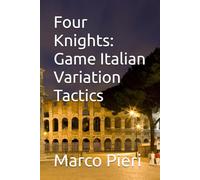 Four Knights: Game Italian Variation Tactics