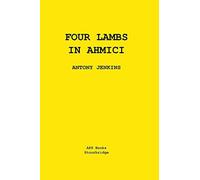 Four Lambs In Ahmici: A One Act Play - NUOVO