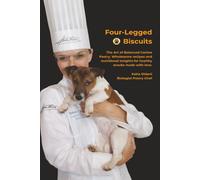 Four-Legged Biscuits: The Art of Balanced Canine Pastry. Wholesome recipes and nutritional insights for healthy snacks made with love.