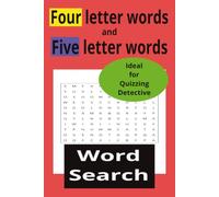 Four letter and Five letter wordsearch: Ideal for Quizzing Dectectives