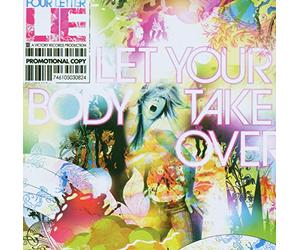 Four Letter Lie - Let Your Body Take Over