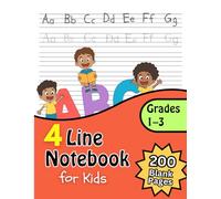 Four Line Notebook for Kids: Wide Ruled English Handwriting Practice Paper: 200 Pages Primary Writing Notebook for Grade 1-3 Students (Ages 6-9) | 4 Line Handwriting Workbook | Large 8.5 x 11 Inches