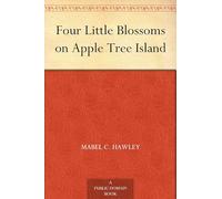 Four Little Blossoms on Apple Tree Island
