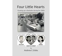Four Little Hearts: Growing up in Barbados in the 1960s