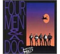 Four Men & A Dog - Barking Mad