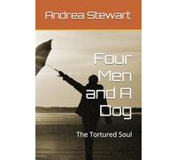 Four Men and A Dog: The Tortured Soul