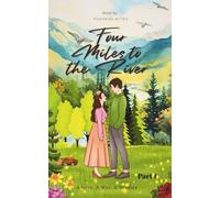 Four Miles To The River: "A War, A Love, A Destiny"