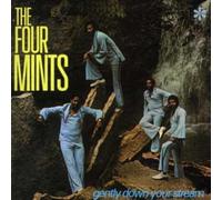 Four Mints - Gently Down Your Stream