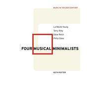 Keith Potter Four Musical Minimalists (Tascabile) Music in the Twentieth Century