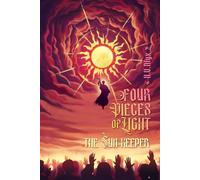 Four Pieces of Light: The Sun Keeper