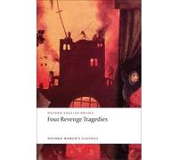 Four Revenge Tragedies (Tascabile) Oxford World's Classics
