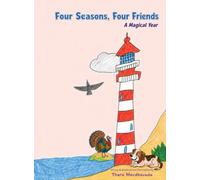 Four Seasons, Four Friends: A Magical Year
