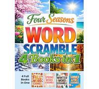 Four Seasons Word Scramble: A Year-Round Puzzle Book with Spring, Summer, Fall, and Winter Themes