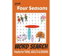 Four Seasons Word Search Puzzle Book: Word Search with Easy to Read Print about Winter, Spring, Summer and Fall l 6x9 inches, 110 pages l 50+ Puzzles...Gift for Vacations, Holidays and Free Times