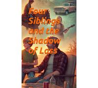 Four Siblings and the Shadow of Loss