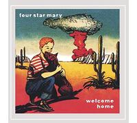 Four Star Mary - Welcome Home