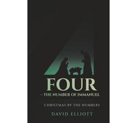 Four - The Number of Immanuel: Christmas by the Numbers