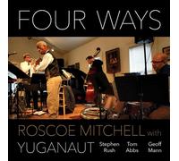 Roscoe Mitchell – Four Ways – CD – Nessa