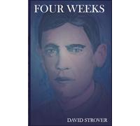 Four Weeks: A Novella of the Royal Flying Corps