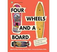 Rodney Mullen Four Wheels and a Board (Copertina rigida)