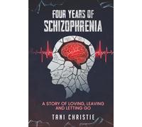 FOUR YEARS OF SCHIZOPHRENIA