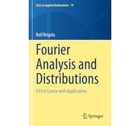 Fourier Analysis and Distributions: A First Course with Applications: 79