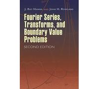 Fourier Series, Transforms, and Boundary Value Problems - [Dover Publications]
