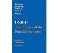 [(Fourier: The Theory of the Four Movements)] [Author: Charles Fourier] published on (October, 2013)