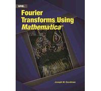 Fourier Transforms Using Mathematica