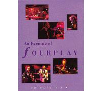 Fourplay - An Evening of Fourplay Vol. 1 & 2