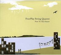 Fourplay String Quartet - Not To The Future