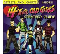 FOURTEEN YEAR OLD GIRLS - STRATEGY GUIDE