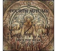 FOURTH AUTUMN - MOCK THE WEAK