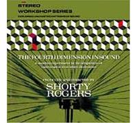Rogers, Shorty - Fourth Dimension In Sound