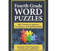 Fourth Grade Word Puzzles: Word Puzzles with Easy-to-Read Print about Fourth Grade Vocabulary, Spelling, Reading Skills, and More | 8.5x11 inches, 288 ... for Teachers, Parents, and Growing Learners