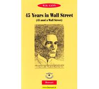 Fourty-five years in Wall Street (Quarantacinque anni a Wall Street) - [Borsari]