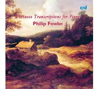 Fowke - Virtuoso Transcriptions For