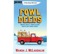 Fowl Deeds: A Pine Ridge Mystery