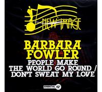 Fowler, Barbara - People Make World Go Round / Don't Sweat My Love