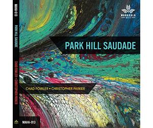 Fowler, Chad / Parker, Christopher - Park Hill Saudade
