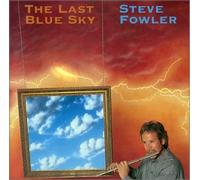 Fowler, Steve - Last Blue Sky