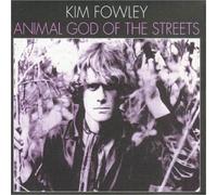 Fowley,Kim - Animal God of the Streets